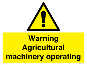Warning Agricultural machinery operating